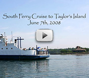 View a slide show of the South Ferry cruise to Taylor's Island